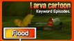 KEYWORD CARTOON |Flood| Larva Official Channel | Best animation