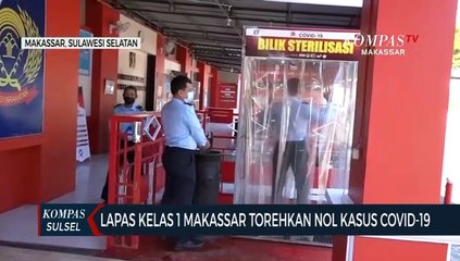 Lapas Kelas 1 Makassar Torehkan Nol Kasus Covid-19
