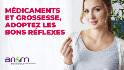 Médicaments et grossesse, adoptez les bons réflexes !