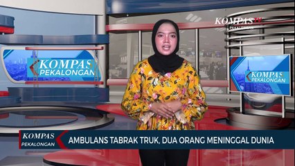 Ambulans Tabrak Truk, Dua Orang Meninggal Dunia
