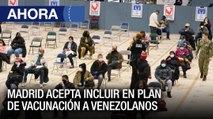 #28M | Venezolanos en #España podrán vacunarse   Regiones de #Venezuela - Ahora