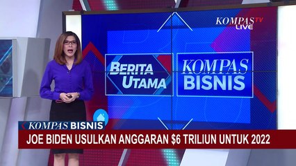 Joe Biden Usulkan Anggaran Belanja dengan Angka Fantastis, 6 Triliun Dollar AS untuk 2022!