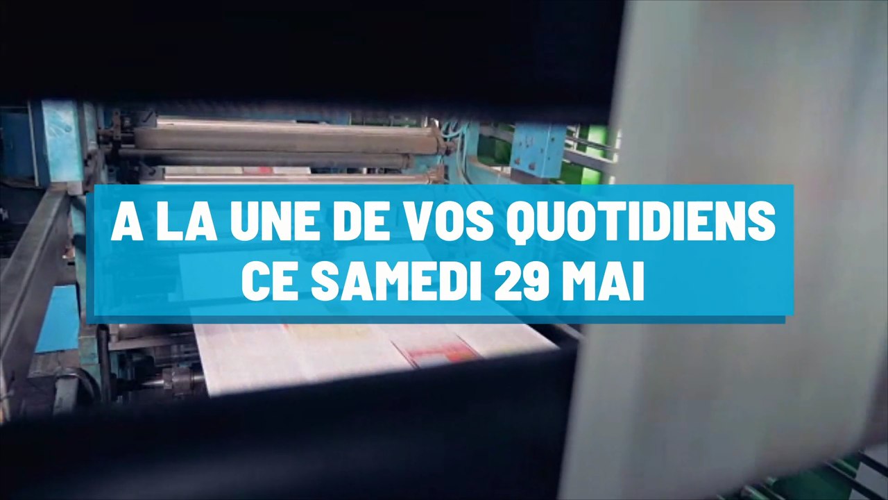 Pourquoi vous ne devez pas rater nos éditions de ce samedi 29 mai