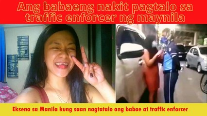 Babaeng Driver nanakit ng Traffic Enforcer