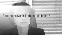 Soigner et prévenir le rhume de bébé