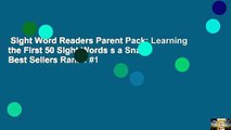 Sight Word Readers Parent Pack: Learning the First 50 Sight Words s a Snap!  Best Sellers Rank : #1