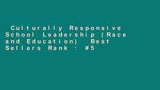 Culturally Responsive School Leadership (Race and Education)  Best Sellers Rank : #5