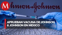 Avalan uso de vacuna anticovid Johnson & Johnson en México