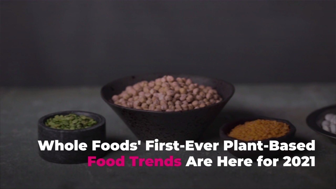 Whole Foods' First-Ever Plant-Based Food Trends...