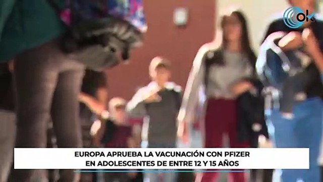 Europa aprueba la vacunación con Pfizer en adolescentes de entre 12 y 15 años