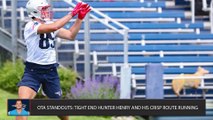 Hunter Henry and Nelson Agholor Open Eyes at Patriots OTAs | Evan Lazar OTA Report