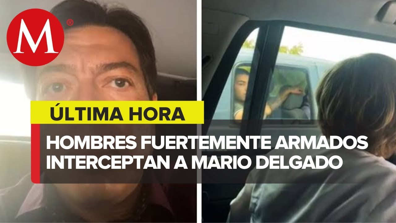 Mario Delgado denuncia haber sido detenido en Tamaulipas con armas largas