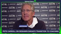 Pete Carroll On DeShawn Shead's Transition to Coaching