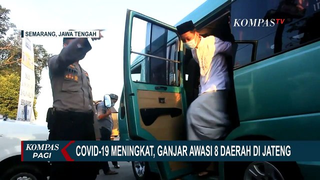Peningkatan Kasus Covid-19, Ganjar Fokus Awasi Mobilitas 8 Daerah di Jateng