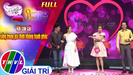 Quyền năng phái đẹp: Khi con cái sống trong gia đình không hạnh phúc | Khách mời: MC Thanh Thảo Hugo - Diễn viên Đình Toàn