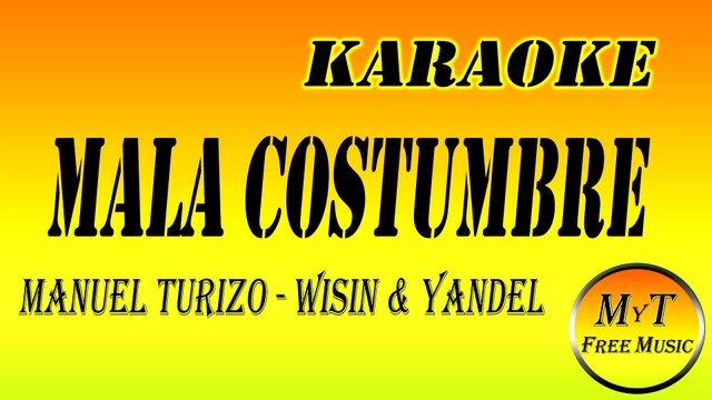 Karaoke - Mala Costumbre - Manuel Turizo - Wisin & Yandel - Instrumental Lyrics Letra