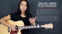 On My Mind - Ellie Goulding Guitar Tutorial