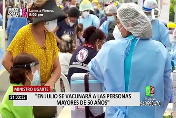 Ministro Ugarte: "En Julio se vacunará a las personas mayores de 50 años"