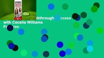 Full version  Breakthrough Success with Cecelia Williams  For Free
