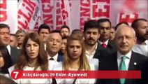 Kemal Kılıçdaroğlu bir türlü 29 Ekim diyemedi