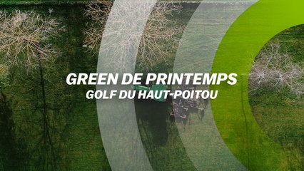 Green de Printemps : Golf du Haut-Poitou