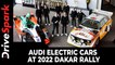 Audi Electric Cars At 2022 Dakar Rally | Audi Signs Dakar Legends To Pilot EVs In Dakar 2022