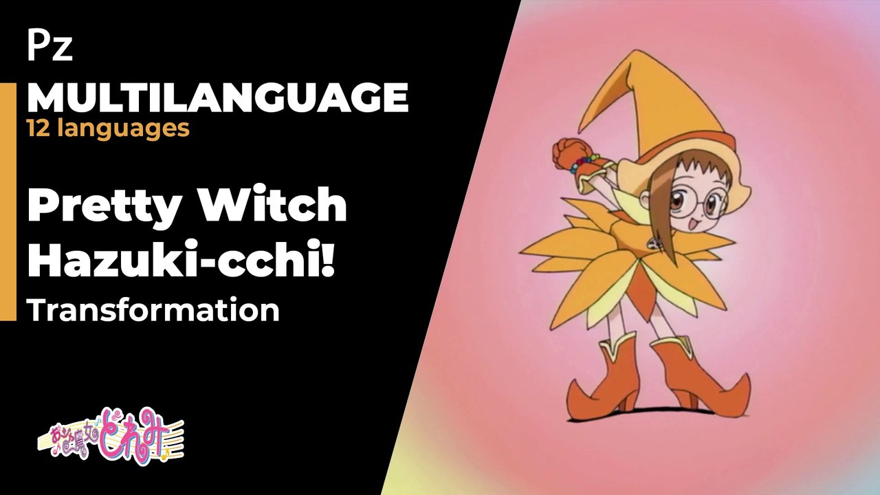 OJAMAJO DOREMI MULTILANGUAGE: Pretty Witch Hazuki-cchi! — Hazuki's Transformation (2021 COMPILATION)