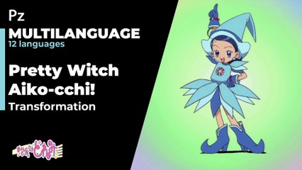 OJAMAJO DOREMI MULTILANGUAGE: Pretty Witch Aiko-cchi! — Aiko's Transformation (2021 COMPILATION)
