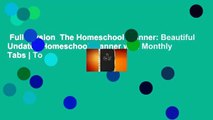 Full Version  The Homeschool Planner: Beautiful Undated Homeschool Planner with Monthly Tabs | To