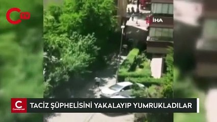 Genç kızı taciz ettiği iddia edilen kişiyi yakalayıp yumrukladılar