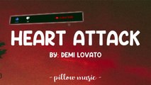 Heart Attack-Demi Lovato with Lyrics