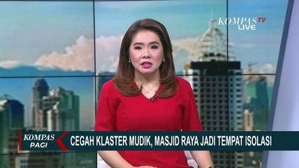 Masjid Raya di Jakarta Barat Disiapkan Sebagai Tempat Isolasi Pemudik