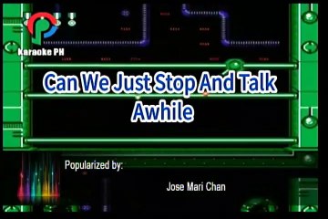 Jose Mari Chan Can We Just Stop and Talk Awhile Karaoke