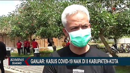 Kasus Covid-19 Naik di 8 Wilayah Jateng, Ganjar: Mohon Masyarakat Bantu Protokol Kesehatannya