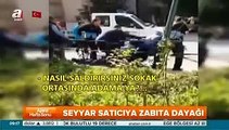 Kadıköy'de zabıta seyyar satıcıyı dövdü