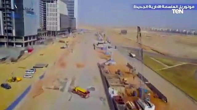 تصوير جوى لمشروع قطاع مونوريل العاصمة الإدارية الجديدة