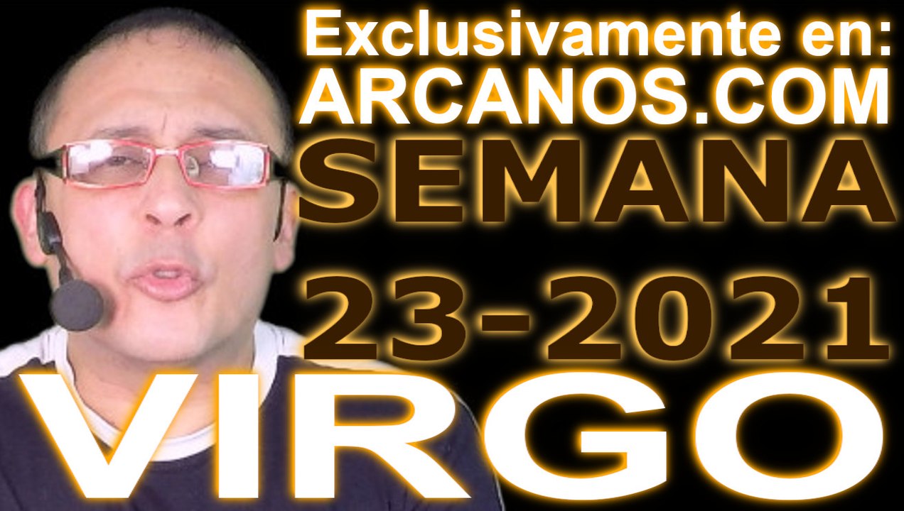 VIRGO - Horóscopo ARCANOS.COM 30 de mayo al 5...