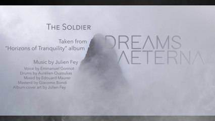 DREAMS AETERNA - The Soldier [OFFICIAL AUDIO]