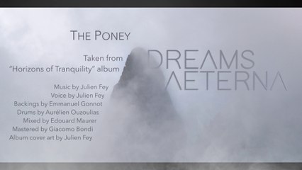 DREAMS AETERNA - The Poney [OFFICIAL AUDIO]