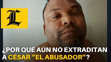 Luego de casi 18 meses preso en Colombia, ¿por qué aún no extraditan a César “El Abusador”?
