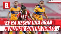 Jaquie Rodríguez previo a la Final: 'Chivas ha hecho una gran rivalidad vs Tigres'