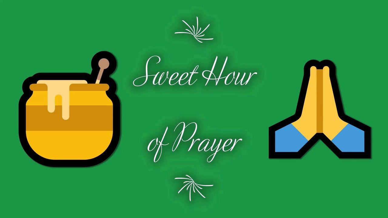 Sweet Hour of Prayer