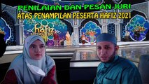 DI BELAKANG PANGGUNG HAFIZ 2021 || PESAN DAN PENILAIAN KAK NABILA DAN SYEKH AL MISRY UNTUK PESERTA.