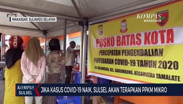 Jika Kasus Covid-19 Naik, Sulsel Akan Terapkan Ppkm Mikro