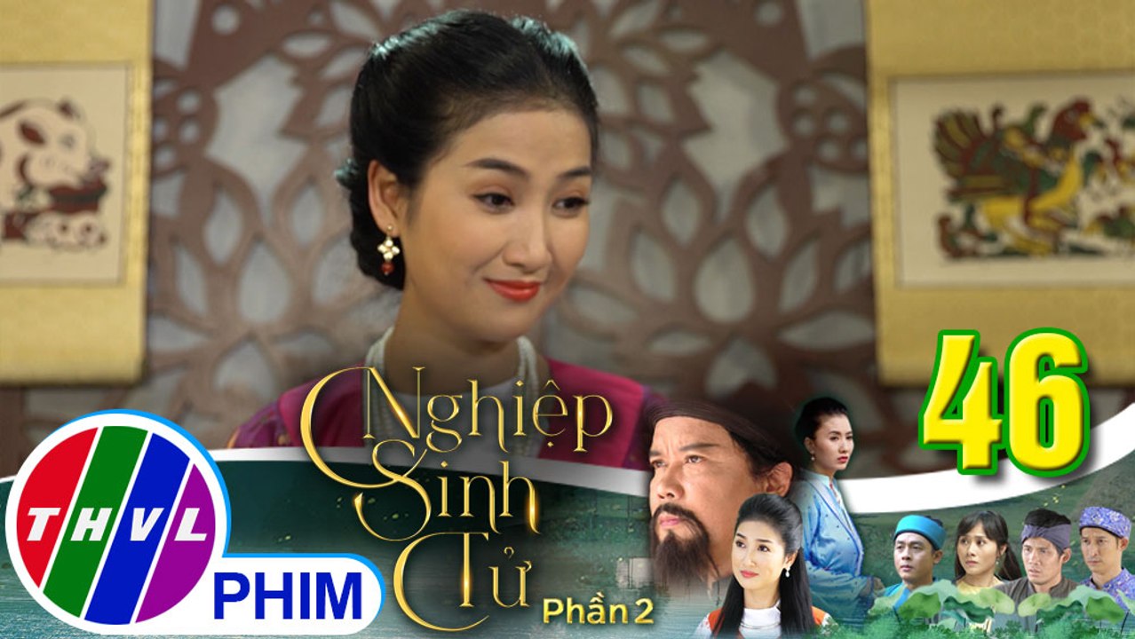 Nghiệp sinh tử - Phần 2 | Tập 46[1]: Ái Nhi thay đổi trong một thời gian ngắn khiến cả nhà ngạc nhiên