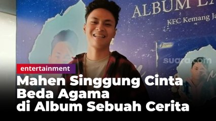 Pura-Pura Lupa Ditonton 96 Juta Kali, Mahen Rilis Album Sebuah Cerita