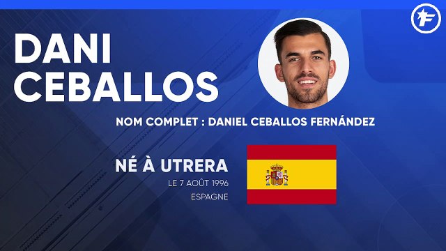 La fiche Technique de Dani Ceballos
