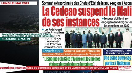 Le titrologue du Lundi 31 Mai 2021/ Sommet extraordinaire: la CEDEAO suspend le Mali de ses instances