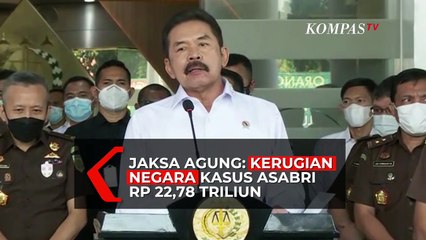 Jaksa Agung: Kerugian Negara Akibat Skandal Asabri RP 22,78 T
