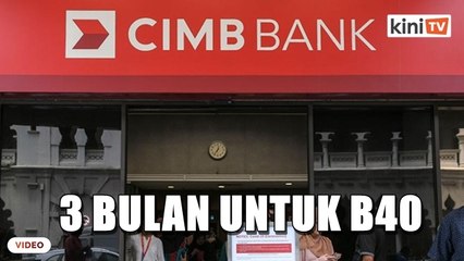 Moratorium 3 bulan untuk B40, rakyat hilang pekerjaan
